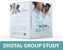 This Is How We Do It: 8-Week Study Bundle (Digital Small Group Study Guide)